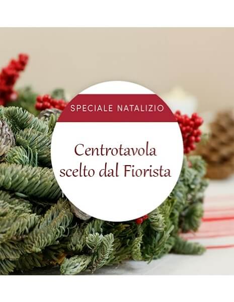 Centrotavola Natalizio scelto dal Fiorista